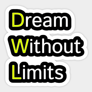 Dream Without Limits Motivation Quotes Design Sticker